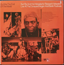 Load image into Gallery viewer, Sun Ra (And His Intergalactic Research Arkestra) - It&#39;s After The End Of The World