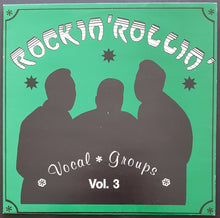 Load image into Gallery viewer, V/A - Rockin&#39; Rollin&#39; Vocal Groups Vol.3