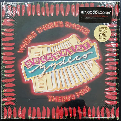 Buckwheat Zydeco - Where There's Smoke There's Fire