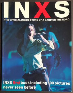 INXS - The Official Inside Story Of A Band On The Road