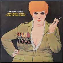 Load image into Gallery viewer, Mungo Jerry - You Don&#39;t Have To Be In The Army