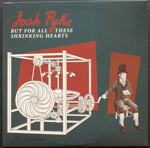 Josh Pyke - But For All These Shrinking Hearts