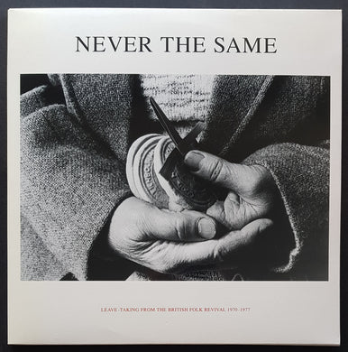 V/A - Never The Same - Leave-Taking From The British Folk Revival 1970-1977.
