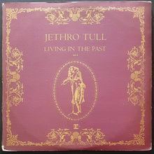 Load image into Gallery viewer, Jethro Tull - Living In The Past