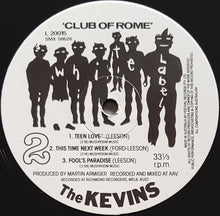 Load image into Gallery viewer, The Kevins - Club Of Rome
