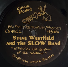 Load image into Gallery viewer, Steve Westfield And The Slow Band - Sittin&#39; On The Bottom of The World