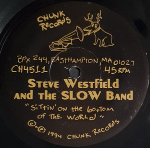 Steve Westfield And The Slow Band - Sittin' On The Bottom of The World