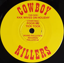 Load image into Gallery viewer, Cowboy Killers - KKK Wives On Holiday
