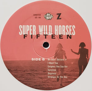 Super Wild Horses - Fifteen