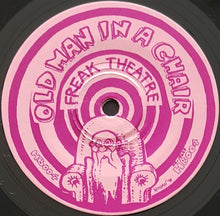 Load image into Gallery viewer, Freak Theatre - Old Man In A Chair