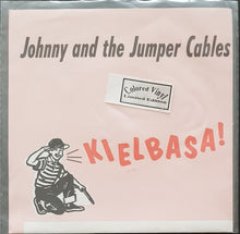 Load image into Gallery viewer, Johnny And The Jumper Cables - Kielbasa!