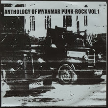 Load image into Gallery viewer, V/A - Anthology Of Myanmar Punk-Rock Vol. 1