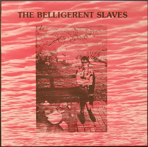 Belligerent Slaves - The Belligerent Slaves
