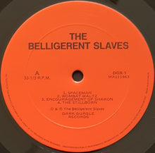 Load image into Gallery viewer, Belligerent Slaves - The Belligerent Slaves