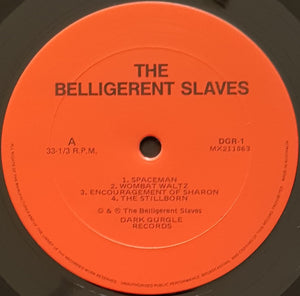 Belligerent Slaves - The Belligerent Slaves
