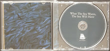 Load image into Gallery viewer, Sarah Blasko - What The Sea Wants, The Sea Will Have