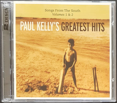 Kelly, Paul - Greatest Hits - Songs From The South Volumes 1 & 2