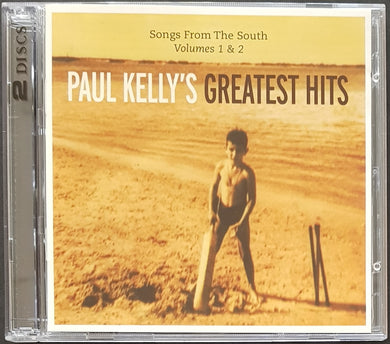 Kelly, Paul - Greatest Hits - Songs From The South Volumes 1 & 2