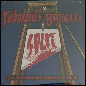 Bronxxx / Tubuloids - International Skaterock Split!