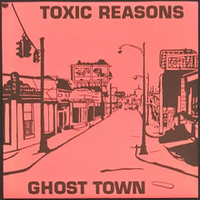 Load image into Gallery viewer, Toxic Reasons - Ghost Town
