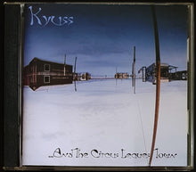 Load image into Gallery viewer, Kyuss - ...And The Circus Leaves Town