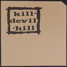 Load image into Gallery viewer, Kill Devil Hill - Hot As A Pistol