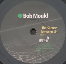 Load image into Gallery viewer, Bob Mould - The Silence Between Us