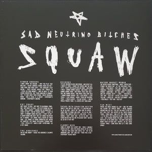 Sad Neutrino Bitches - Squaw