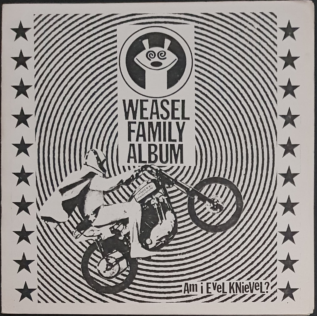 Weasel Family Album - Am I Evel Knievel?