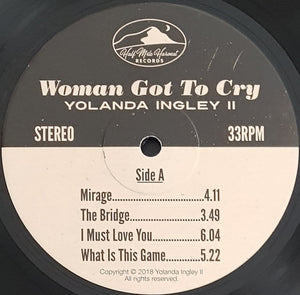 Yolanda Ingley II - Woman Got To Cry
