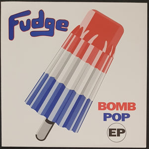 Fudge - Bomb Pop EP