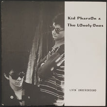 Load image into Gallery viewer, Kid Pharaon &amp; The Lonely Ones - Livin&#39; Underground