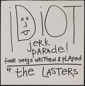 Lasters - Idiot Jerk Parade