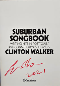 Clinton Walker - Suburban Songbook Writing Hits In Post-War / Pre-Countdown Australia