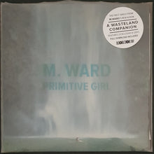 Load image into Gallery viewer, M.Ward - Primitive Girl