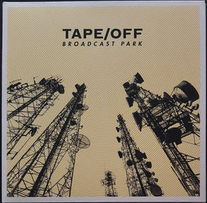 Tape/Off - Broadcast Park