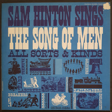 Load image into Gallery viewer, Sam Hinton - Sings The Song Of Men