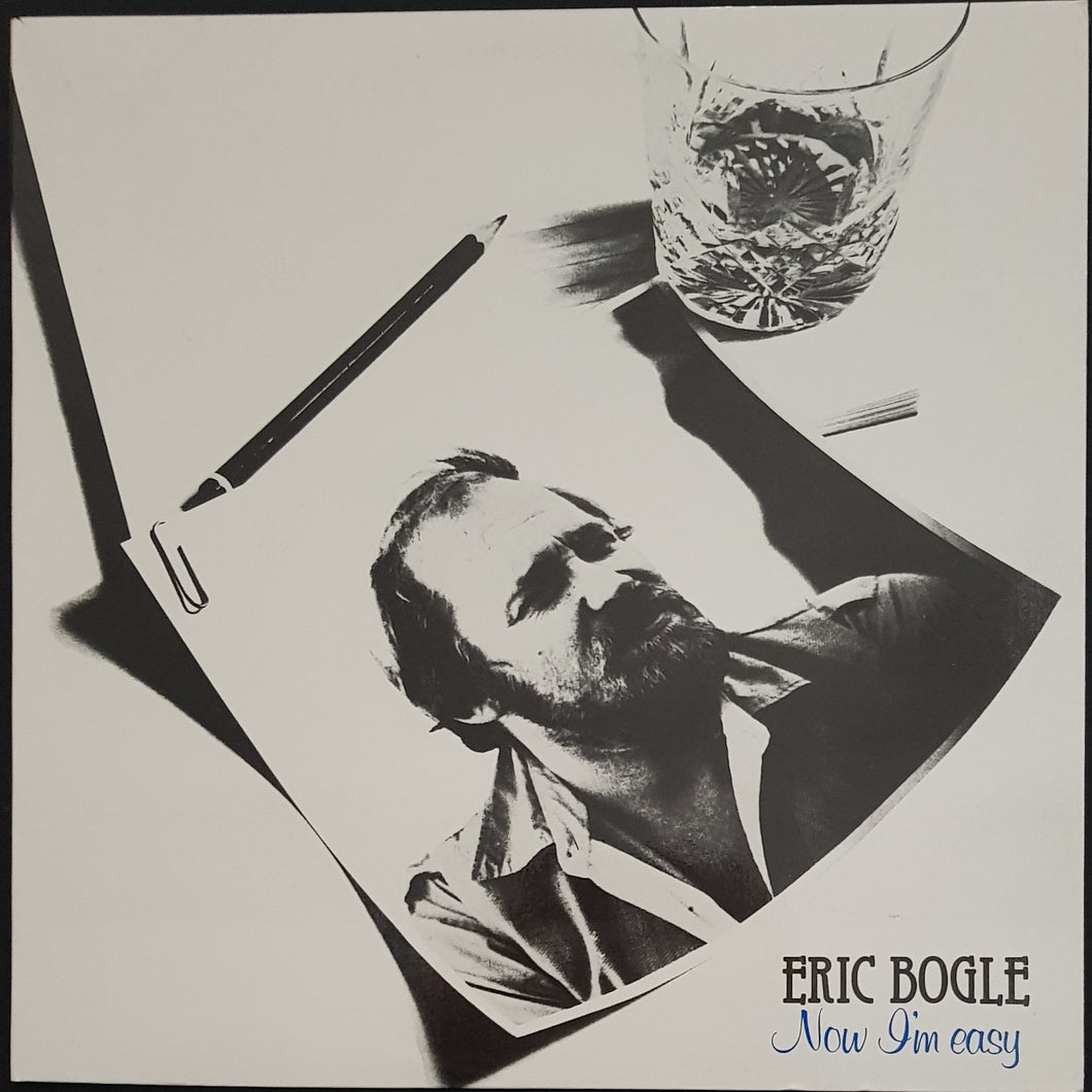 Eric Bogle - Now I'm Easy