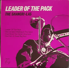 Load image into Gallery viewer, Shangri-Las - Leader Of The Pack