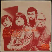 Load image into Gallery viewer, Vanilla Fudge - Take Me For A Little While