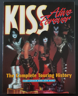 Kiss - Kiss Alive Forever The Complete Touring History