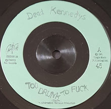 Load image into Gallery viewer, Dead Kennedys - Too Drunk Too Fuck