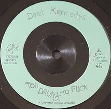 Load image into Gallery viewer, Dead Kennedys - Too Drunk Too Fuck