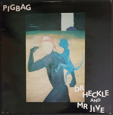 Pig Bag - Dr Heckle And Mr Jive