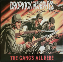 Load image into Gallery viewer, Dropkick Murphys - The Gang&#39;s All Here