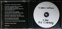 Load image into Gallery viewer, Wilson, Chris - Live at Cherry