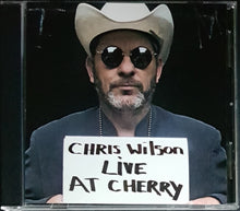 Load image into Gallery viewer, Wilson, Chris - Live at Cherry