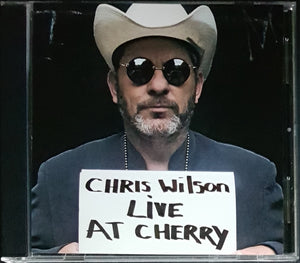 Wilson, Chris - Live at Cherry