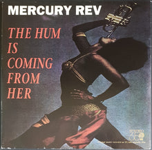 Load image into Gallery viewer, Mercury Rev - The Hum Is Coming From Her