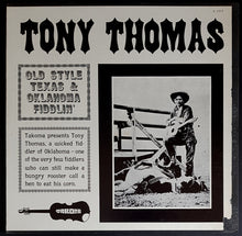 Load image into Gallery viewer, Thomas, Tony - Old Style Texas &amp; Oklahoma Fiddlin&#39;
